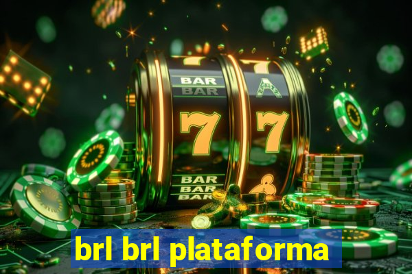 brl brl plataforma